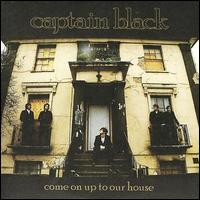 Captain Black - Come on Up to Our House lyrics