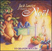 Jack Lantier - Chansons Pour Noel: Mon Beau lyrics
