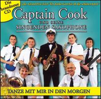 Captain Cook und Seine Singenden Saxophone - Tanze Mit Mir In Den Morgen lyrics