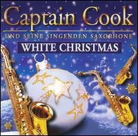Captain Cook und Seine Singenden Saxophone - White Christmas lyrics