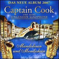 Captain Cook und Seine Singenden Saxophone - Mandolinen und Mondschein lyrics