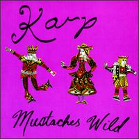 Karp - Mustache Wild lyrics