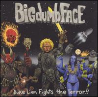 Bigdumbface - Duke Lion Fights the Terror!! lyrics