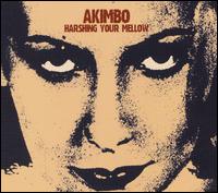Akimbo - Harshing Your Mellow lyrics