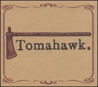 Tomahawk - Tomahawk lyrics