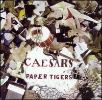 Caesars - Paper Tigers lyrics