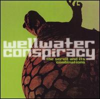 Wellwater Conspiracy - The Scroll and Its Combinations lyrics