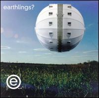 Earthlings? - The Earthlings? lyrics
