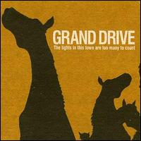 Grand Drive - The Lights in This Town Are Too Many to Count lyrics