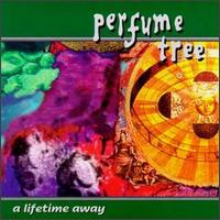 Perfume Tree - Lifetime Away lyrics