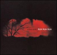 Run Run Run - Endless Winter lyrics