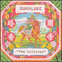 Duraluxe - The Suitcase lyrics