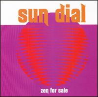 Sun Dial - Zen for Sale lyrics