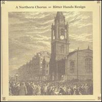 A Northern Chorus - Bitter Hands Resign lyrics