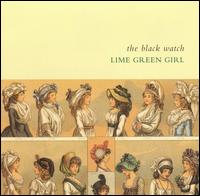 The Black Watch - Lime Green Girl lyrics