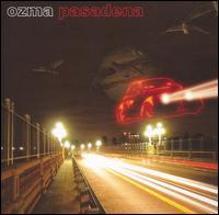 Ozma - Pasadena lyrics