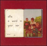 Alfie - A Word in Your Ear lyrics