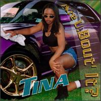 Tina - Are Ya Bout It lyrics
