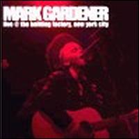 Mark Gardener - Live at the Knitting Factory, NYC lyrics