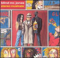 Blind Mr. Jones - Stereo Musicale lyrics