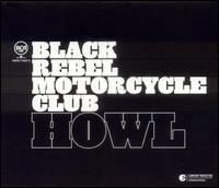 Black Rebel Motorcycle Club - Howl lyrics