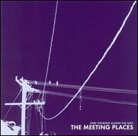 The Meeting Places - Find Yourself Along the Way lyrics