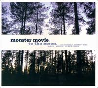 Monster Movie - To the Moon lyrics