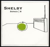 Shelby - Songs: 8 lyrics