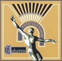 The Autumns - In the Russet Gold of This Vain Hour lyrics