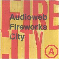 Audioweb - Fireworks City lyrics
