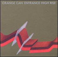 Orange Can - Entrance High Rise lyrics