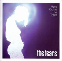 The Tears - Here Come the Tears lyrics
