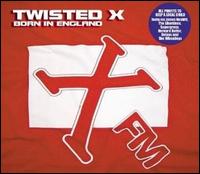 Twisted X - Born in England lyrics