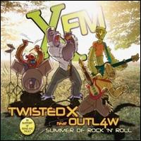 Twisted X - Summer of Rock 'N' Roll lyrics