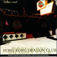 Hong Kong Dragon Club - Take Out lyrics