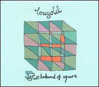Lowgold - Just Backward of Square lyrics