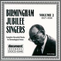 Birmingham Jubilee Singers - Complete Recorded Works, Vol. 2 (1927-1930) lyrics