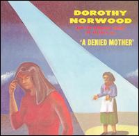 Dorothy Norwood - A Denied Mother lyrics