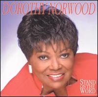 Dorothy Norwood - Stand on the Word lyrics