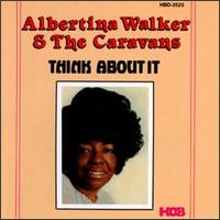 Albertina Walker - Think About It lyrics