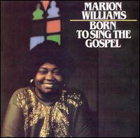 Marion Williams - Born to Sing the Gospel lyrics