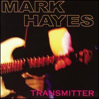 Mark Hayes - Transmitter lyrics