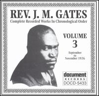 Reverend J.M. Gates - Complete Recorded Works, Vol. 3: 1926 lyrics