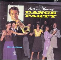 Ray Anthony - Arthur Murray Dance Party lyrics