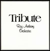 Ray Anthony - Tribute lyrics