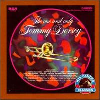 Tommy Dorsey - The One and Only Tommy Dorsey lyrics