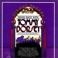 Tommy Dorsey - Swing Back with Tommy Dorsey lyrics