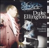 Duke Ellington - The 1953 Pasadena Concert [live] lyrics