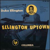Duke Ellington - Ellington Uptown lyrics