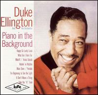 Duke Ellington - Piano in the Background lyrics